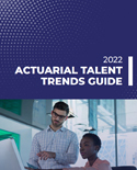 2022 Actuarial Talent Trends Guide
