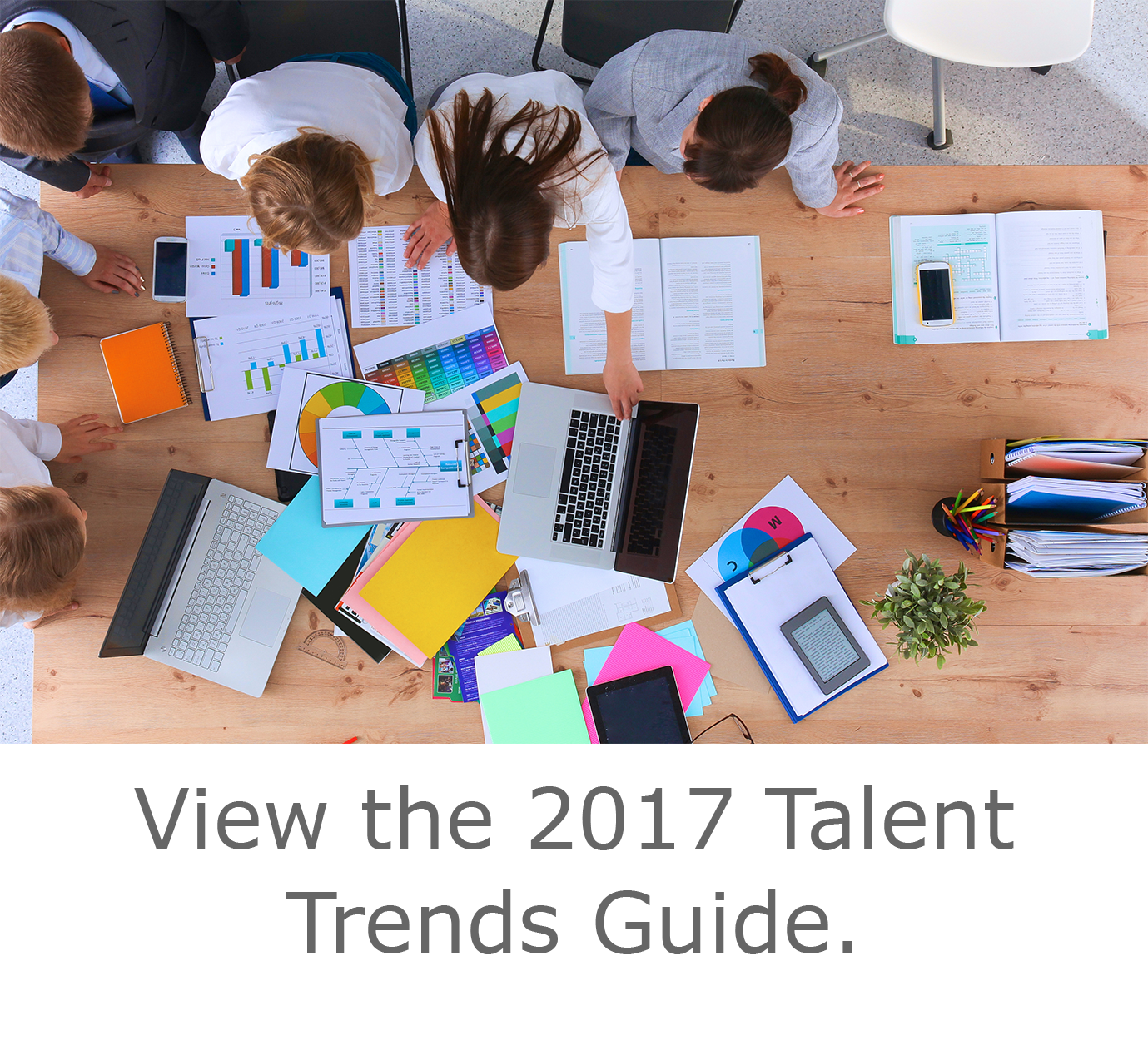 View our 2017 Talent Trends Guide